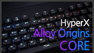 RGB LED 맛집! 텐키리스 게이밍 키보드 'HyperX Alloy Origins Core' 사용기!