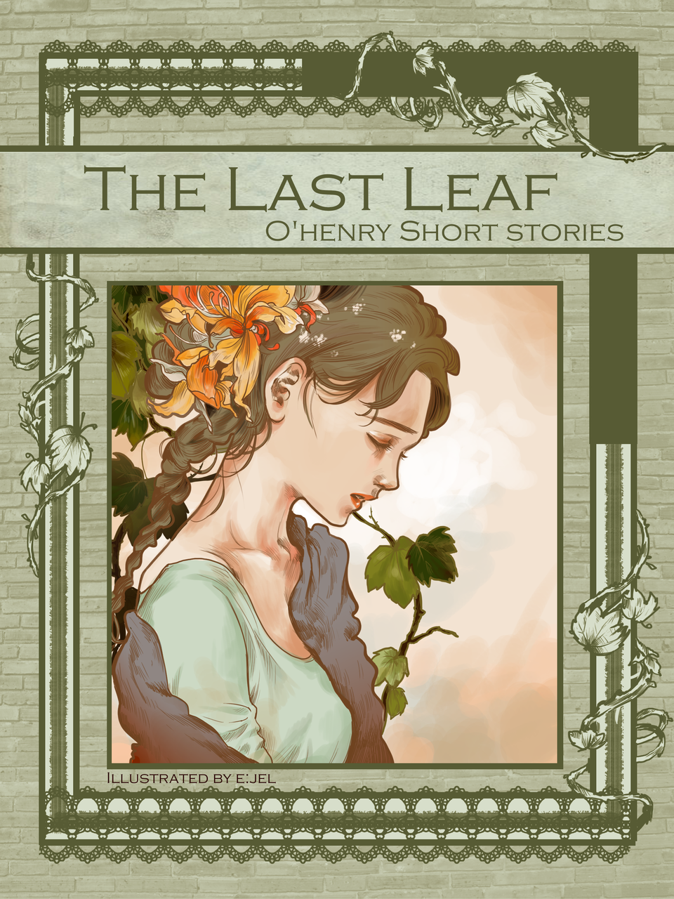 Последний лист герои. The last Leaf by o Henry. Последний лист о Генри иллюстрации. Обложка книги the last Leaf. Рассказ the last Leaf иллюстрации.